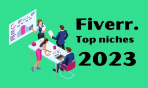 Top Fiverr Niches for Freelancers in 2023 | How to Use Fiverr to Build a Successful Side Hustle